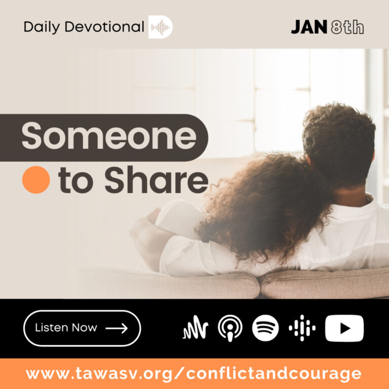 Someone to Share, Conflict and Courage, January 8