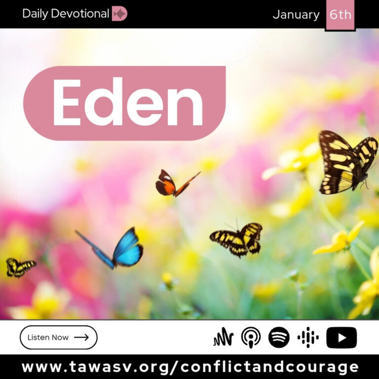 Eden, Conflict and Courage, Jan 6