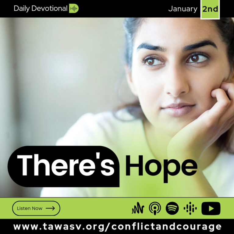 There’s Hope, Conflict and Courage, January 2