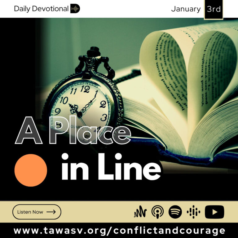 A Place in Line, Conflict and Courage, January 3